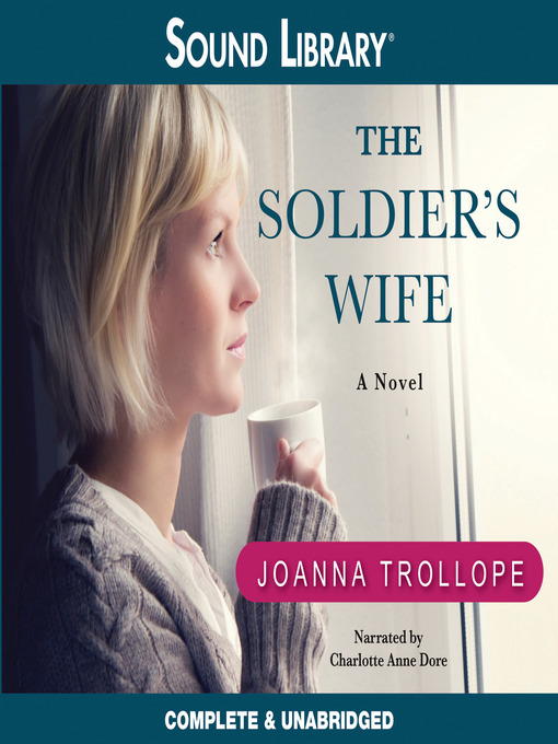 Title details for The Soldier's Wife by Joanna Trollope - Available